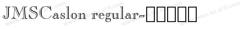 JMSCaslon regular字体转换